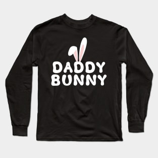 Daddy Bunny Ears Easter Family Matching Dad Fathers Day Papa Long Sleeve T-Shirt